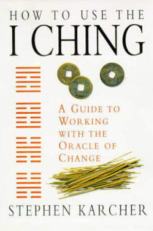 Cover of How to Use the I Ching