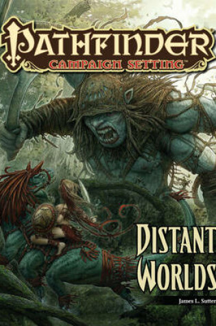 Cover of Pathfinder Campaign Setting: Distant Worlds