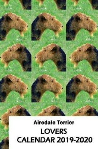 Cover of Airedale Terrier Lovers Calendar 2019-2020