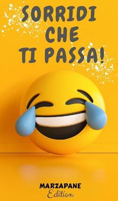 Cover of Sorridi Che Ti Passa!