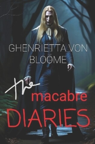 Cover of The MACABRE DIARIES