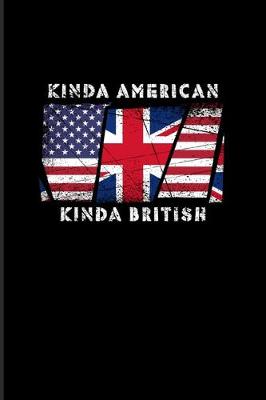 Book cover for Kinda American Kinda British