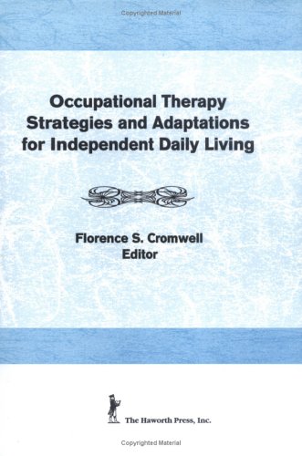 Book cover for Occupational Therapy Strategies and Adaptations for Independent Daily Living