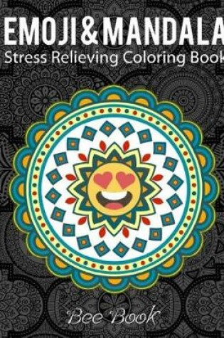 Cover of Emoji & Mandala Stress Relieving Coloring Book