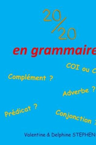 Cover of 20/20 en grammaire !