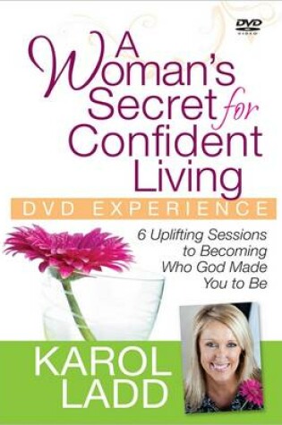 Cover of A Woman's Secret for Confident Living DVD Experience