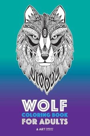 Cover of Wolf Coloring Book for Adults