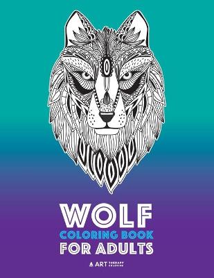 Book cover for Wolf Coloring Book for Adults