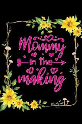 Cover of Mommy in the Making