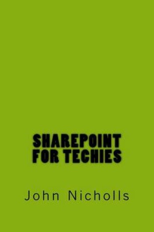 Cover of SharePoint for Techies