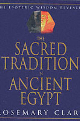 Cover of The Sacred Tradition in Ancient Egypt