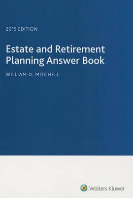 Book cover for Estate & Retirement Planning Answer Book, 2015 Edition