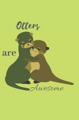 Cover of Otters Are Awesome