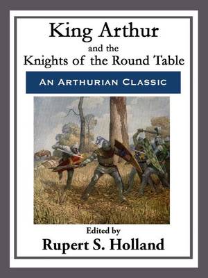 Cover of King Arthur and the Knights of the Round Table