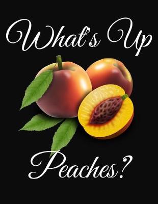 Book cover for What's Up Peaches?