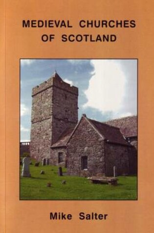 Cover of Medieval Churches of Scotland