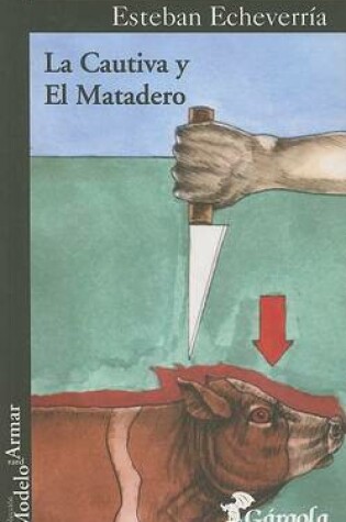 Cover of La Cautiva y el Matadero