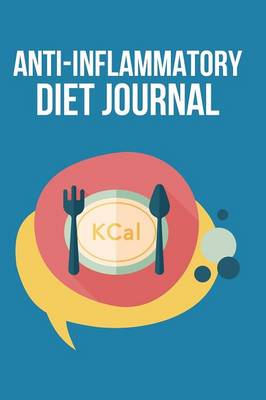 Book cover for Anti Inflammatory Diet Journal