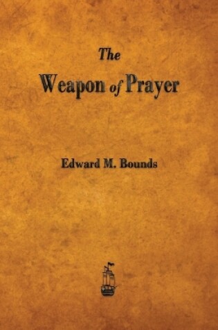 Cover of The Weapon of Prayer