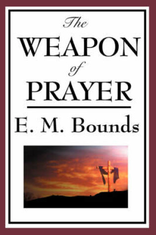 Cover of The Weapon of Prayer