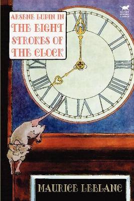 Book cover for Arsene Lupin in the Eight Strokes of the Clock