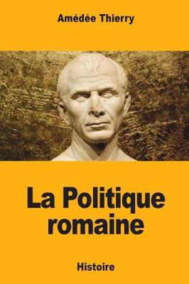 Book cover for La Politique romaine