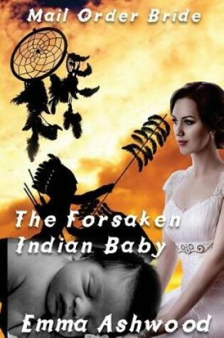 Cover of The Forsaken Indian Baby