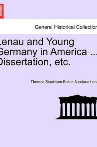 Cover of Lenau and Young Germany in America ... Dissertation, Etc.