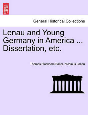 Book cover for Lenau and Young Germany in America ... Dissertation, Etc.