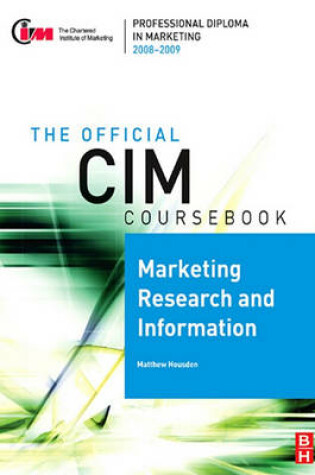 Cover of CIM Coursebook 08/09 Marketing Research and Information