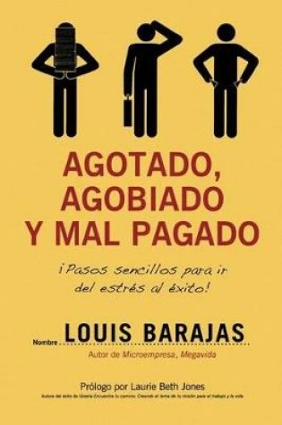 Cover of Agotado, agobiado y mal pagado