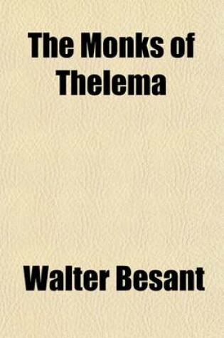 Cover of The Monks of Thelema; A Novel
