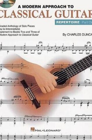 Cover of A Modern Approach to Classical Guitar Repertoire 1