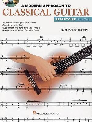 Book cover for A Modern Approach to Classical Guitar Repertoire 1