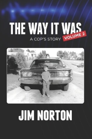 Cover of The Way it Was... A Cop's Story