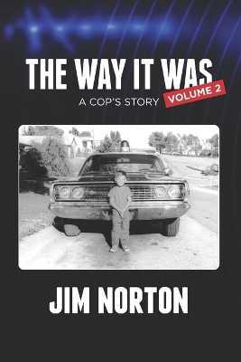 Book cover for The Way it Was... A Cop's Story