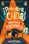 Book cover for ¡Primera caída! (El enmascarado de terciopelo 1)/ First Fall!