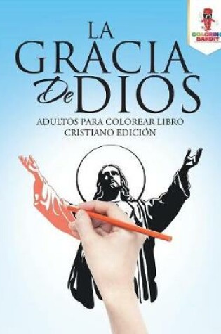 Cover of La Gracia De Dios