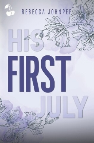 Cover of His First July