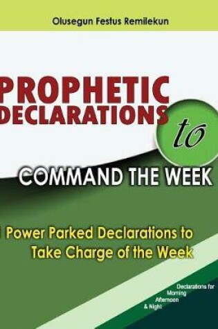 Cover of Prophetic Declarations to Command the Week