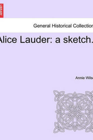 Cover of Alice Lauder