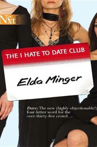 Cover of The I Hate to Date Club