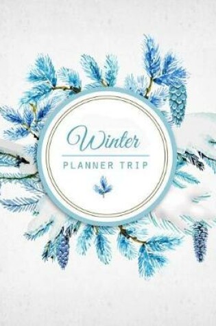 Cover of Winter Planning Trip