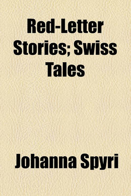 Book cover for Red-Letter Stories; Swiss Tales