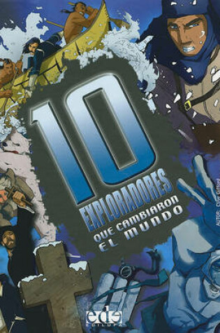 Cover of 10 Exploradores Que Cambiaron