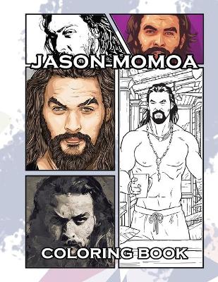 Book cover for Jason Momoa Coloring Book