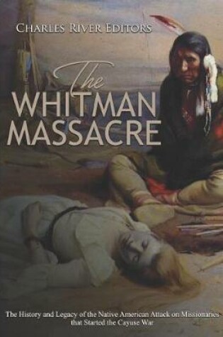 Cover of The Whitman Massacre