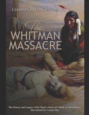 Book cover for The Whitman Massacre