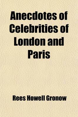 Book cover for Anecdotes of Celebrities of London and Paris