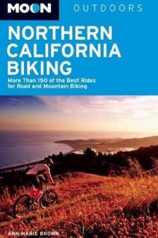 Cover of Moon Northern California Biking (3rd ed)